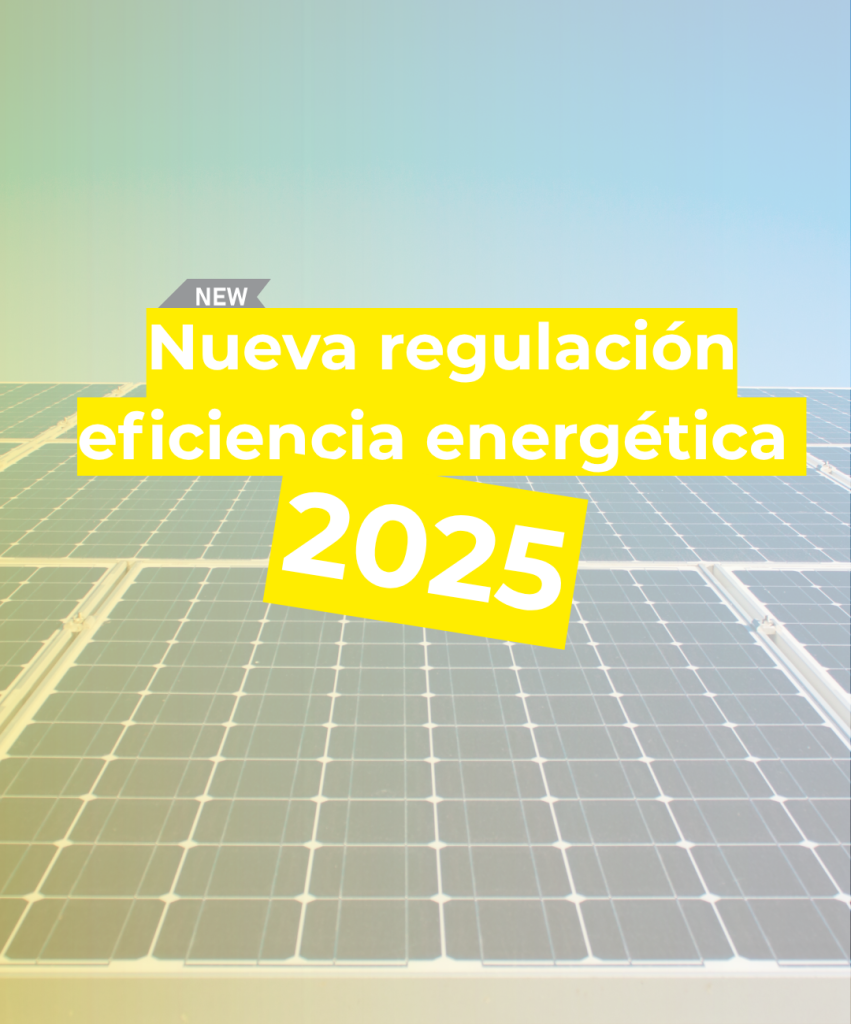 Regulación de la nueva normativa energética de 2025